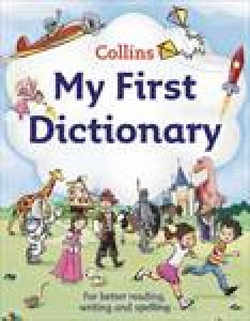 Collins My First Dictionary by Various