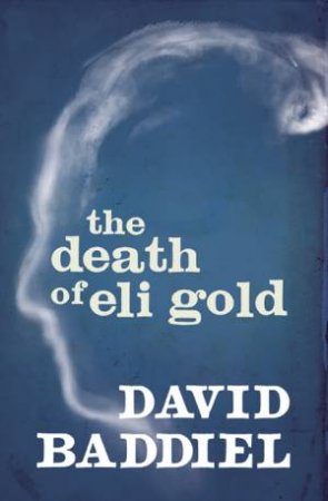 The Death of Eli Gold by David Baddiel