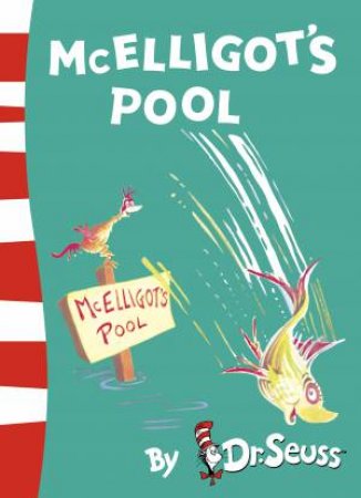 McElligot's Pool by Dr Seuss