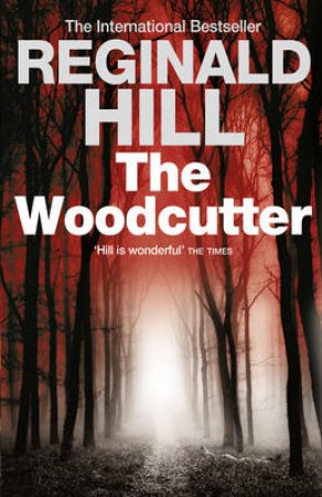 The Woodcutter by Reginald Hill