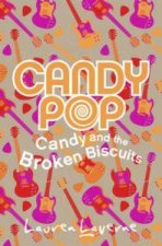 Candypop Candy and the Broken Biscuits