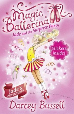 Magic Ballerina: Jade and the Surprise Party by Darcey Bussell