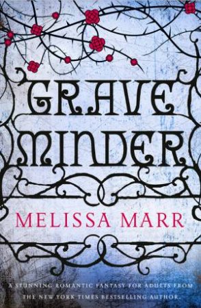Graveminder by Melissa Marr