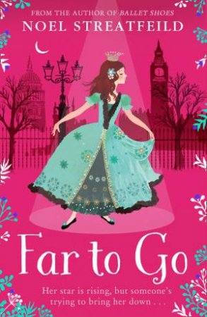 Far To Go by Noel Streatfeild