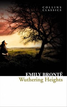 Collins Classics: Wuthering Heights by Emily Bronte