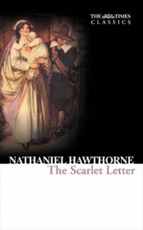 The Scarlet Letter by Nathaniel Hawthorne
