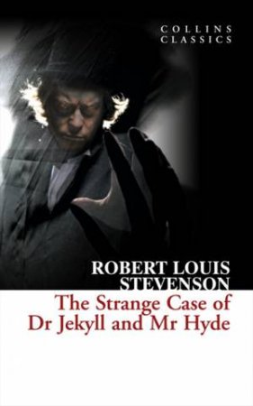 The Strange Case Of Dr Jekyll And Mr Hyde by Robert Louis Stevenson