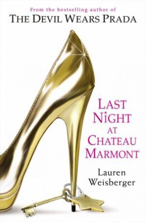 Last Night At Chateau Marmont by Lauren Weisberger