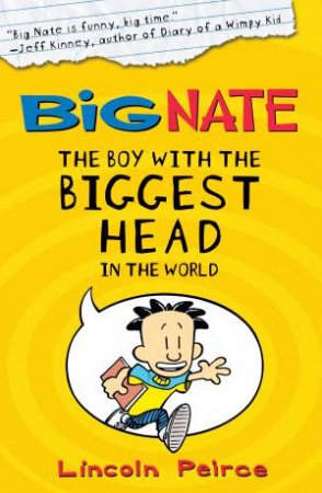 The Boy With The Biggest Head In the World by Lincoln Peirce