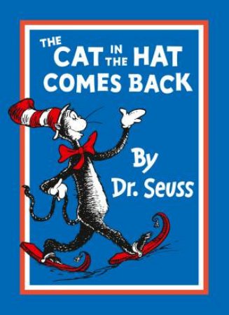 The Cat In The Hat Comes Back by Dr Seuss 
