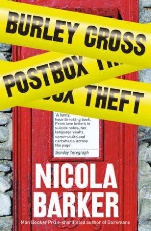 Burley Cross Postbox Theft by Nicola Barker