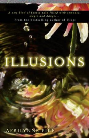 Illusions by Aprilynne Pike