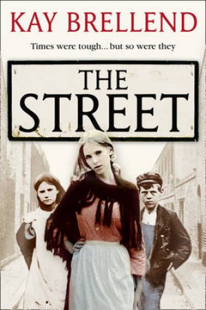 The Street by Kay Brellend