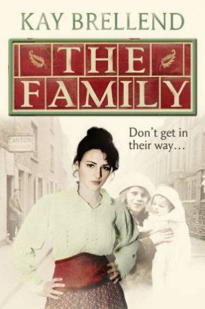 The Family by Kay Brellend