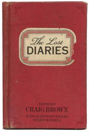 The Lost Diaries by Craig Brown
