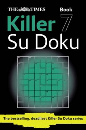 The Times Killer Su Doku Book 7 by Media Puzzler