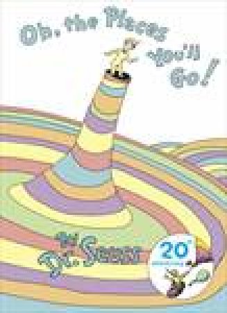 Oh, The Places You'll Go by Dr Seuss 