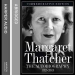 Margaret Thatcher The Autobiography Abridged edition