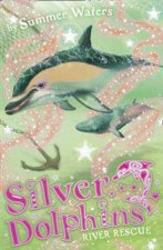 River Rescue  Silver Dolphins