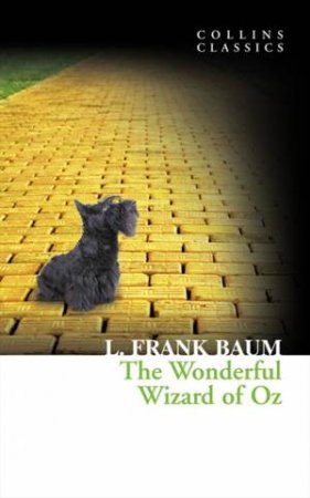 The Wonderful Wizard Of Oz by Frank L Baum