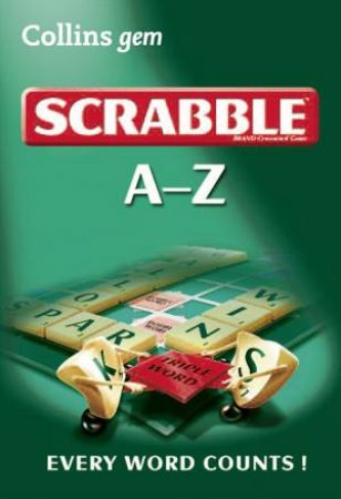 Collins Gem A-Z of Scrabble by Various