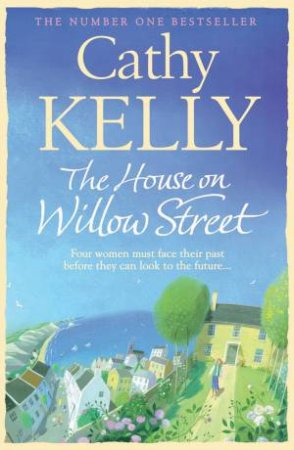 The House on Willow Street by Cathy Kelly