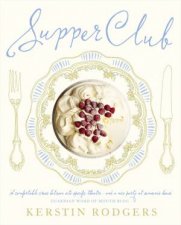 Supper Club Recipes and Notes from the Underground Restaurant