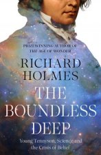 The Boundless Deep Young Tennyson Science and the Crisis of Belief