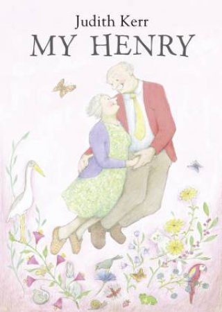 My Henry by Judith Kerr