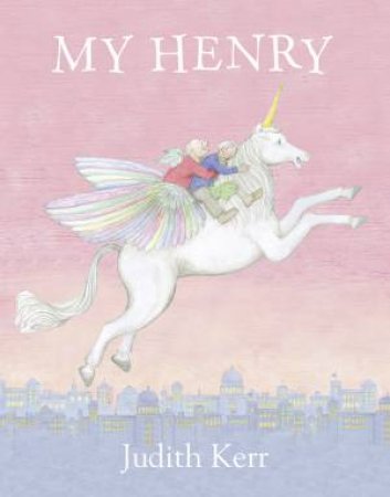 My Henry by Judith Kerr