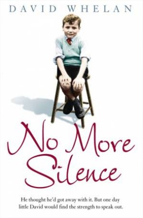 No More Silence by David Whelan