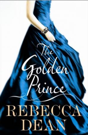 The Golden Prince by Rebecca Dean