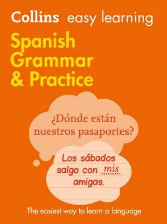 Collins Easy Learning Spanish Grammar and Practice by Various