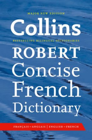 Collins Robert Concise French Dictionary by Various