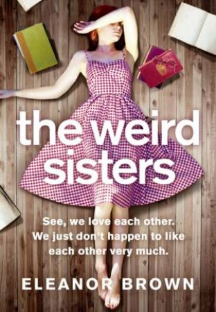 The Weird Sisters by Eleanor Brown