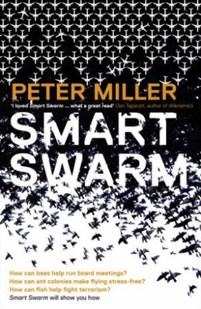 Smart Swarm by Peter Miller