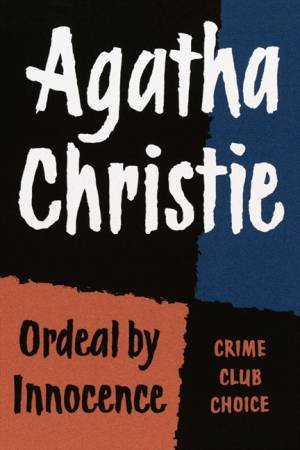 Ordeal By Innocence (Facsimile Edition) by Agatha Christie