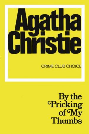 By The Pricking Of My Thumbs by Agatha Christie