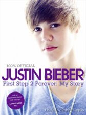 Justin Bieber First Step 2 Forever My Story