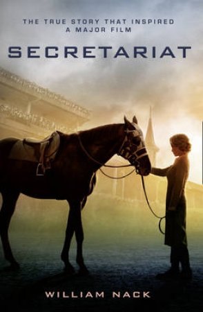 Secretariat by William Nack