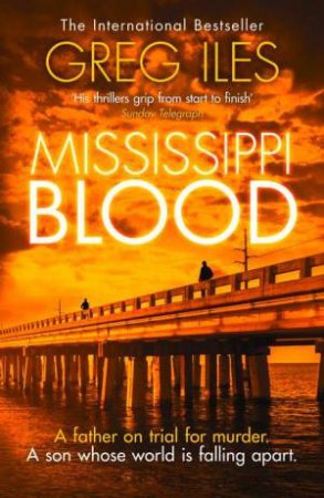 Mississippi Blood by Greg Iles