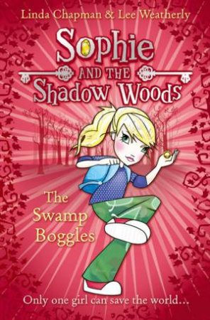The Swamp Boggles by Linda Chapman & Lee Weatherly