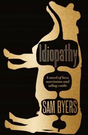 Idiopathy by Sam Byers