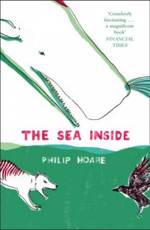 The Sea Inside by Philip Hoare