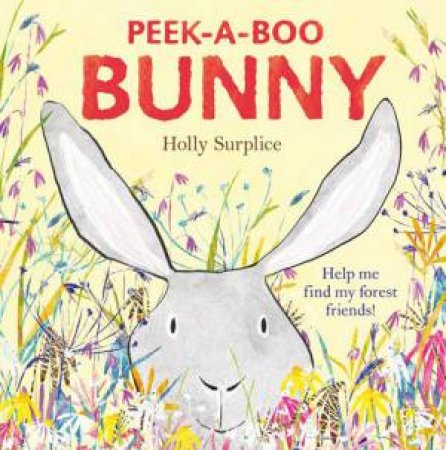 Peek-a-Boo Bunny by Holly Surplice