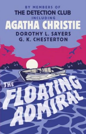 The Floating Admiral by Agatha Christie
