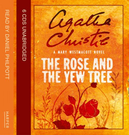 The Rose And The Yew Tree by Mary Westmacott