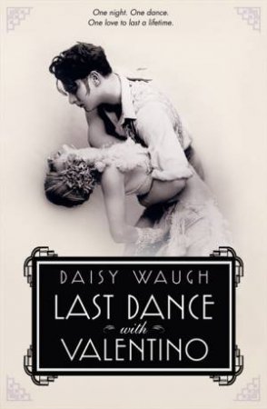 Last Dance With Valentino by Daisy Waugh