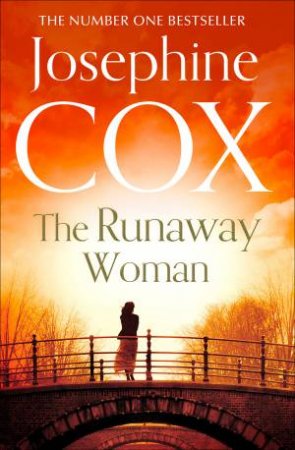 The Runaway Woman by Josephine Cox