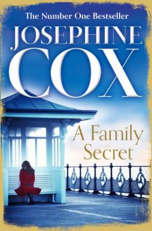 A Family Secret by Josephine Cox